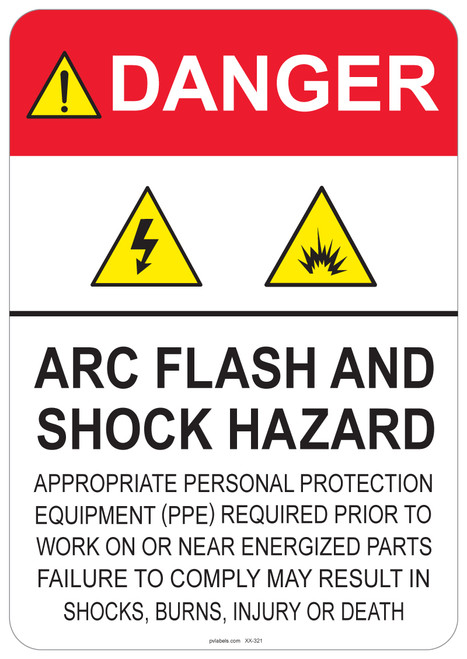 53-321 OSHA DANGER Sign: Danger Arc Flash and Shock Hazard - (PPE) statement. Available in vinyl label, aluminum sign, and reflective options. OSHA compliant safety signage.