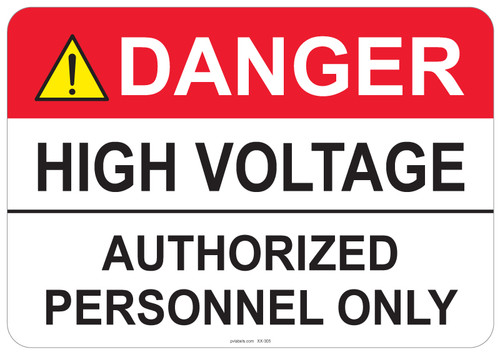 Danger High Voltage, Authorized Personnel Only - #53-305 thru 70-305