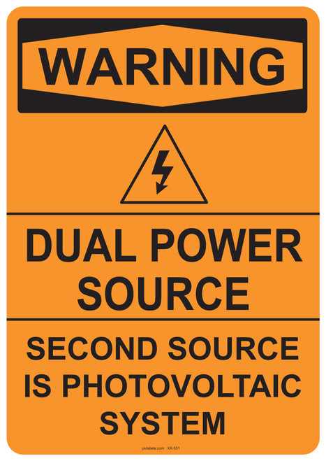 55-531 OSHA WARNING Sign: Warning Dual Power Source. Available in vinyl label, aluminum sign, and reflective options. OSHA compliant safety signage.