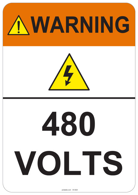 53-824 OSHA WARNING Sign: Warning 480 Volts. Available in vinyl label, aluminum sign, and reflective options. OSHA compliant safety signage.