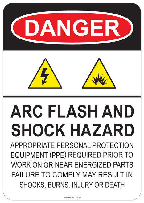 53-121 OSHA DANGER Sign: Danger Arc Flash and Shock Hazard. Available in vinyl label, aluminum sign, and reflective options. OSHA compliant safety signage.