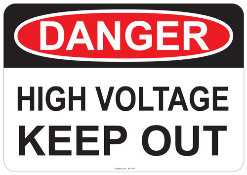 53-106 OSHA DANGER Sign: Danger High Voltage Keep Out. Available in vinyl label, aluminum sign, and reflective options. OSHA compliant safety signage.
