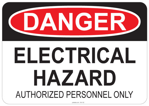 Danger - Electrical Hazard - Authorized Personnel Only #53-132 thru 70-132