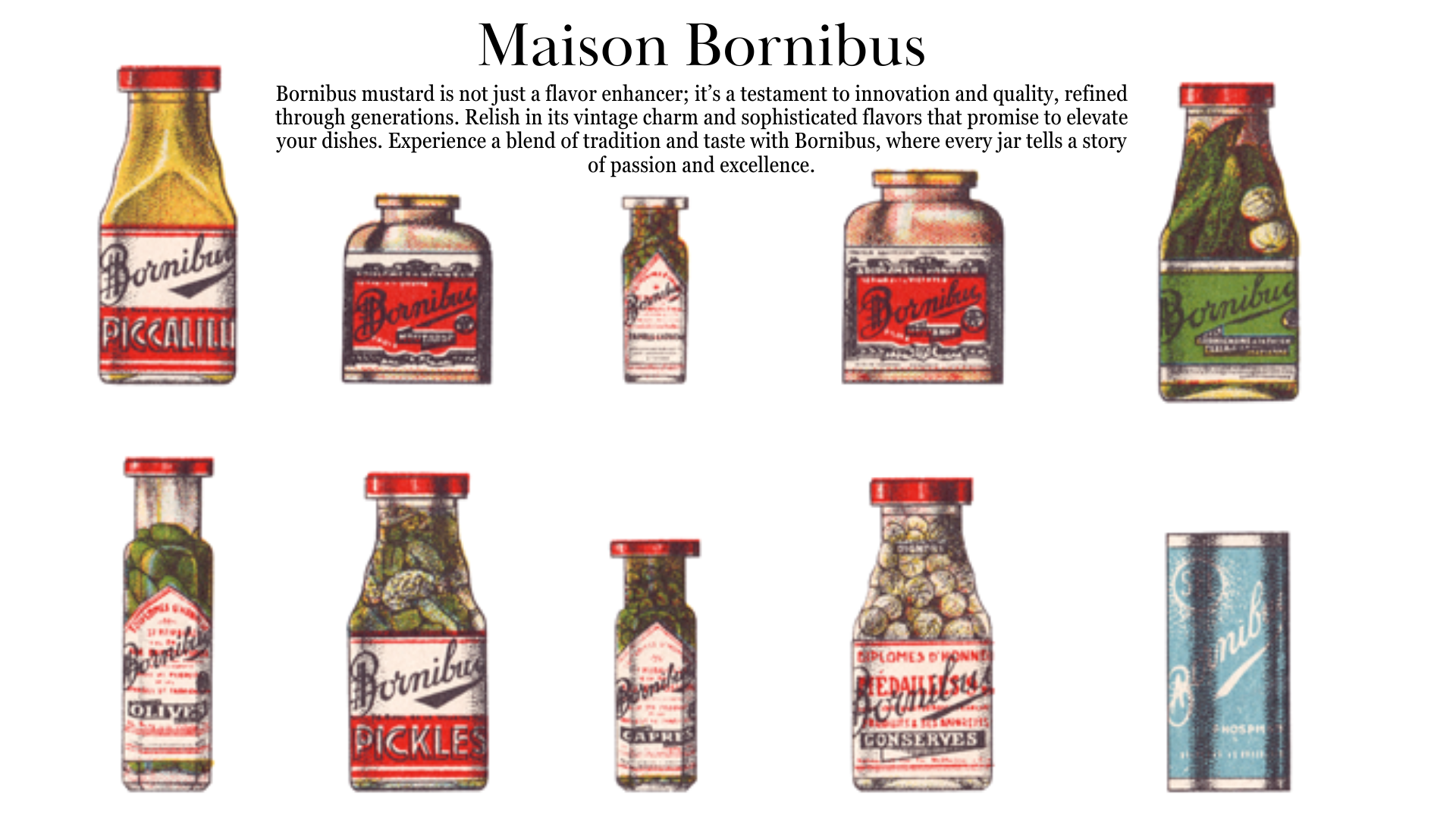 Explore Bornibus Mustard: Authentic Parisian flavor meets timeless elegance. Elevate your cuisine with our historic, artisanal mustard.