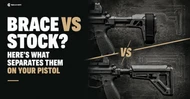 Brace vs Stock? Here's What Separates Them on Your Pistol