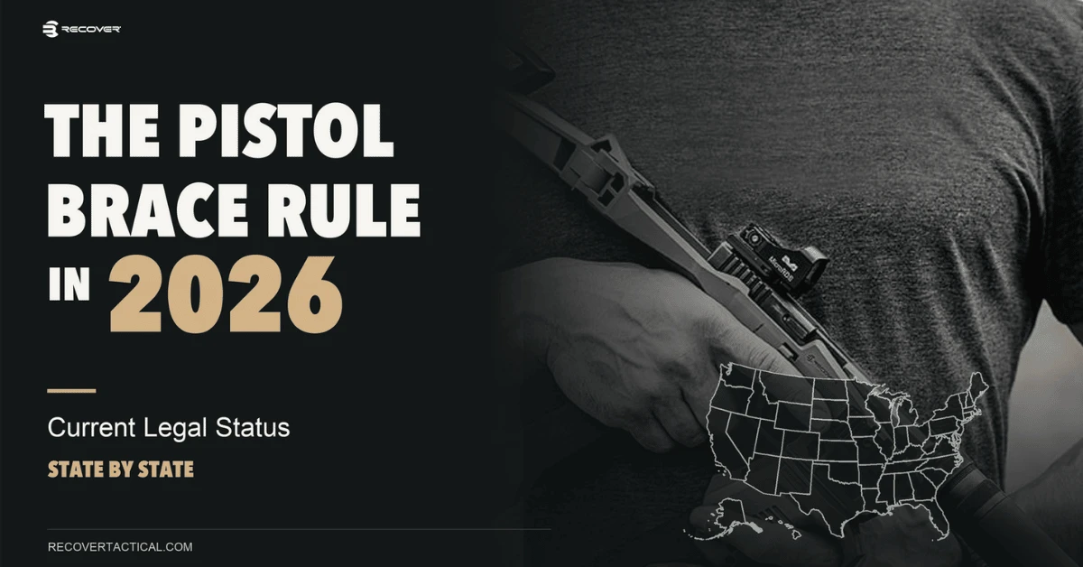 The Pistol Brace Rule in 2026, Current Legal Status State by State