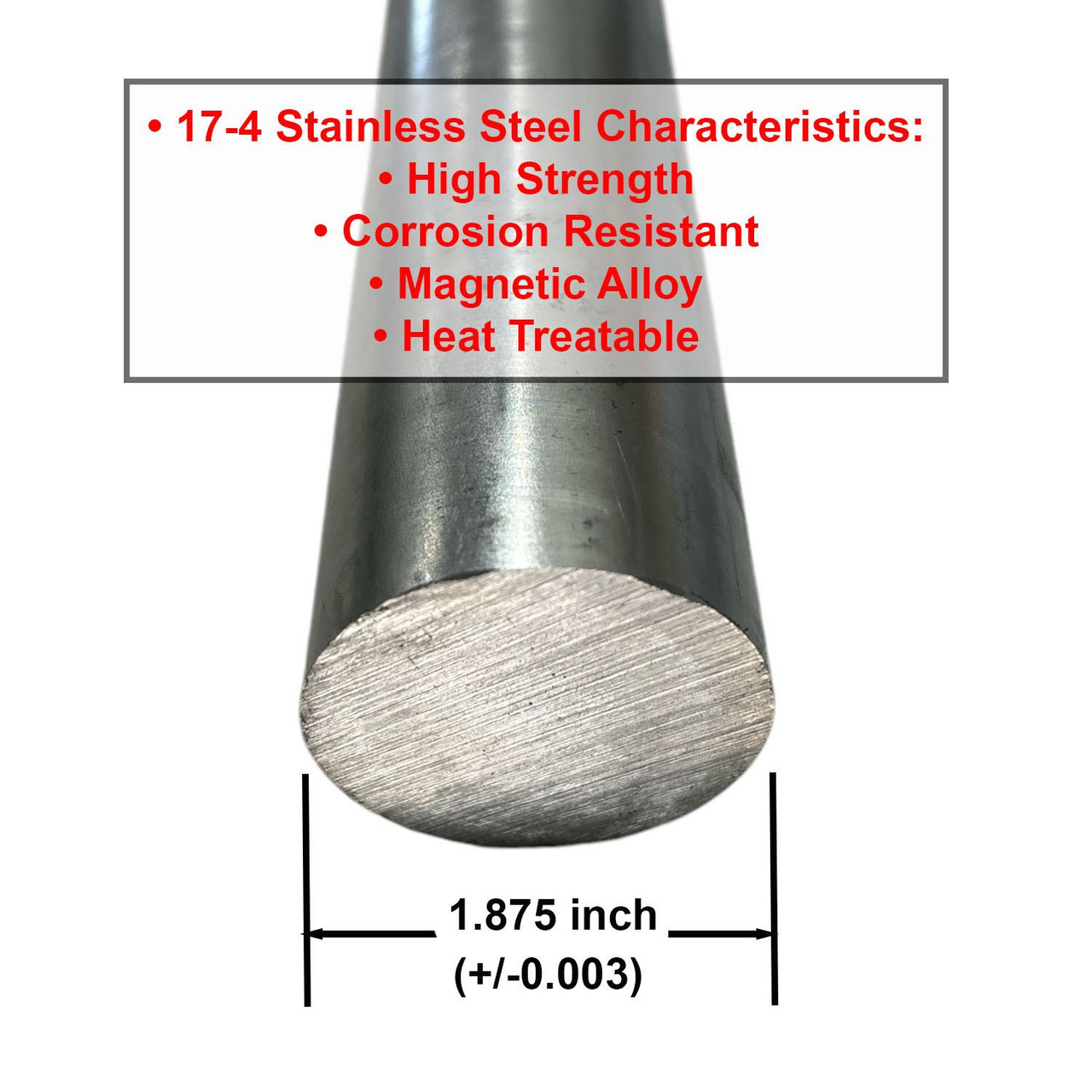 1.875 (1-7/8 inch) x 36 inches, 17-4 Cond A Stainless Steel Round Rod, Cold Finished