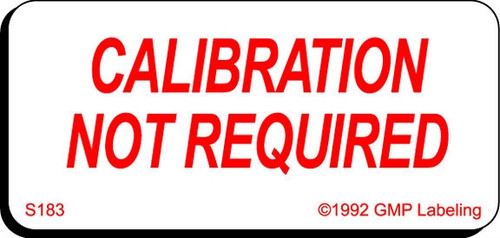 Calibration Not Required Label - 2 inch by 1 inch red and white label