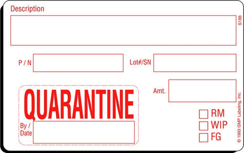 S186 QUARANTINE Label - GMP Labeling