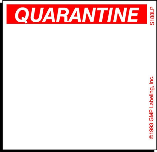 S188LP Quarantine Label - GMP Labeling