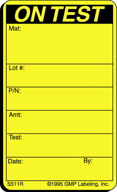 On Test Status Label - 1.5 inch by 2.5 inch yellow removable label