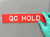 1058 QC HOLD GMP Signage