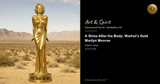 A Shine After the Body: Warhol’s Gold Marilyn Monroe