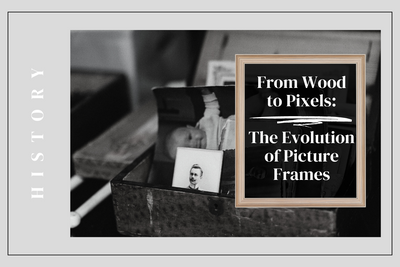 From Wood to Pixels: The Evolution of Picture Frames