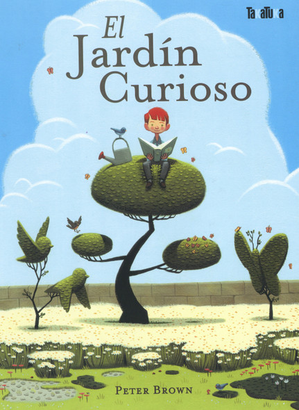 El jardín curioso / The Curious Garden
