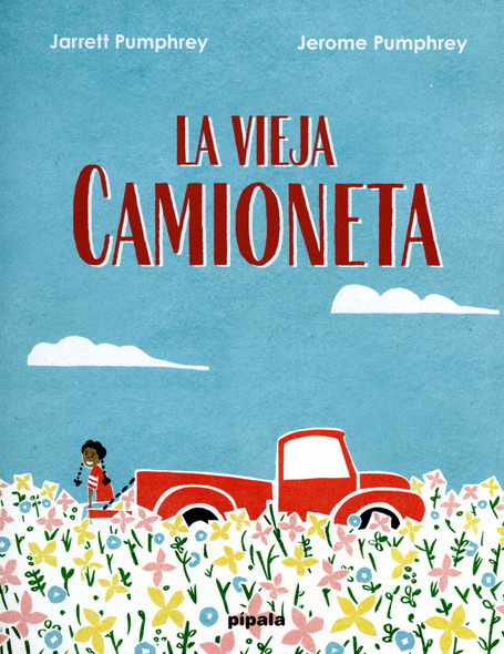 La vieja camioneta / The Old Truck