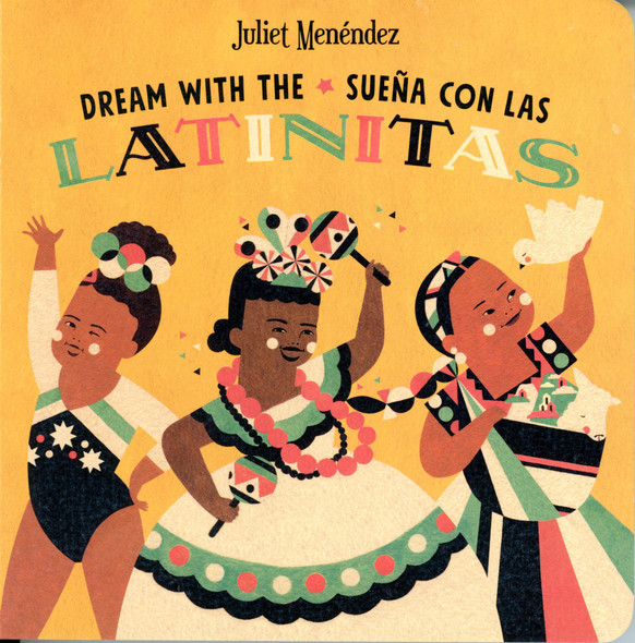 Dream with the/Sueña con las latinitas