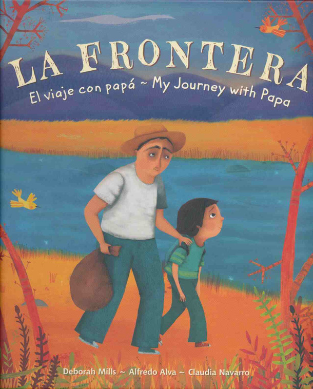 La frontera El viaje con papA/My Journey with Papa Cover