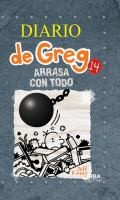 Diario de Greg 14. Arrasa con todo Cover