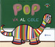 Pop va al cole - Pop Goes to School