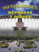 Inundaciones, represas y diques - Floods, Dams, and Levees