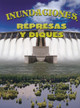 Inundaciones, represas y diques - Floods, Dams, and Levees