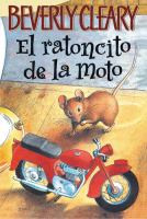 El ratoncito de la moto / The Mouse and the Motorcyle - Lectorum ...