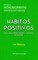 Hábitos positivos - Good Habits