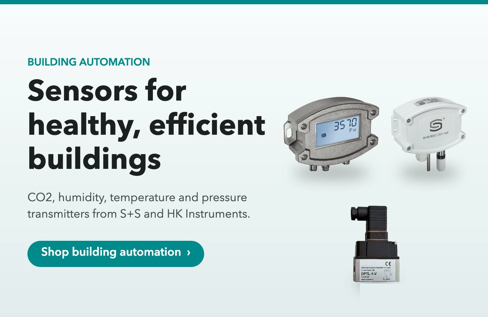 Building automation sensors from S+S and HK Instruments