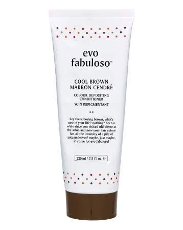 evo Fabuloso Cool Brown Marron Cendre Colour Deposting Conditioner 220ml evo Fabuloso Cool Brown Marron Cendre Colour Deposting Conditioner 220ml
