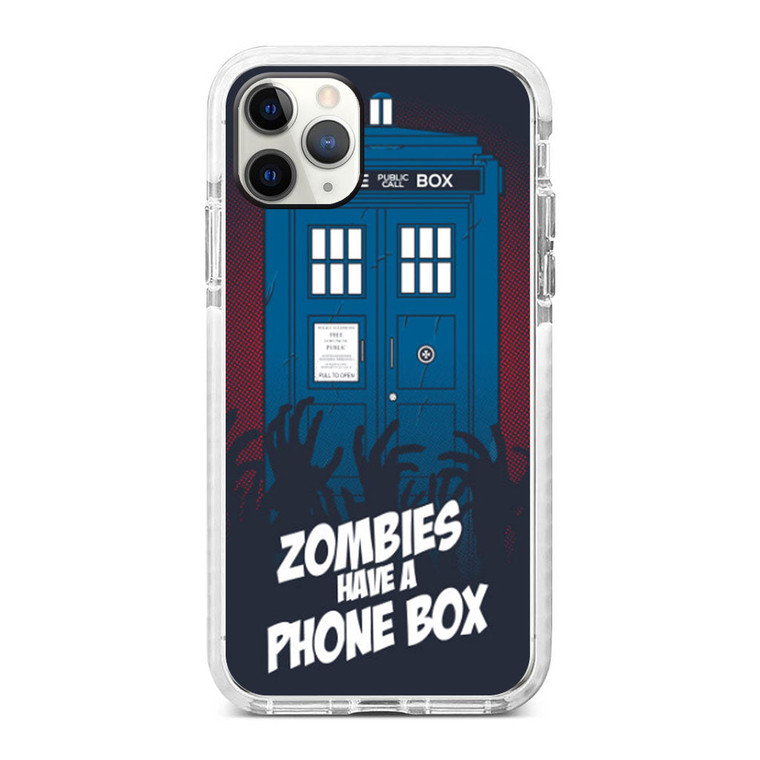 Zombie Have The Phone Box Tardis iPhone 11 Pro Case