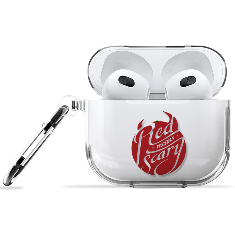 Red Means Scary Airpods 3 Case