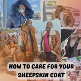 How to care for your brand new sheepskin coat : A Complete Guide 