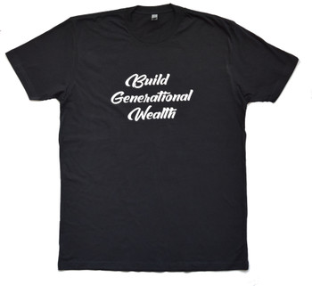  Building Generational Wealth Tee