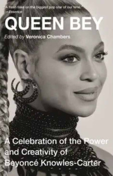 Queen Bey: A Celebration of the Power and Creativity