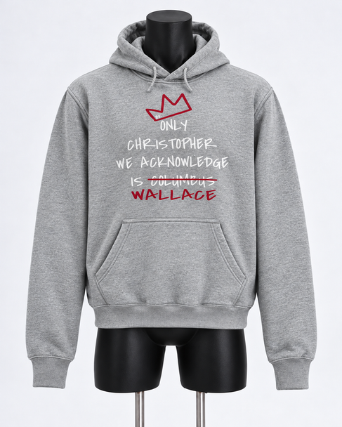 Only Christopher we acknowledge is Wallace gray graphic hoodie