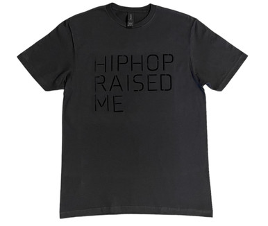 Hip Hop Raised Me Tee | HipHopCloset.com