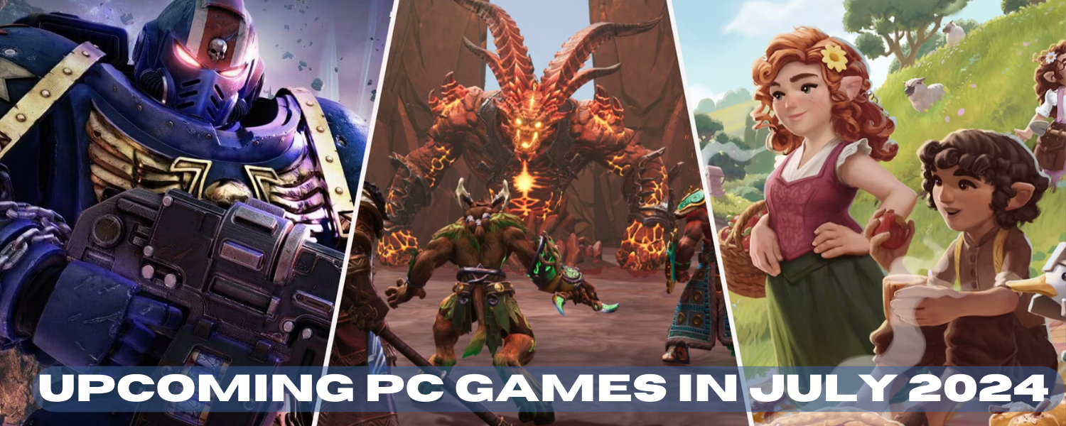 Upcoming PC Games In July 2024 And Their System Doctor Amd Ryzen Series 