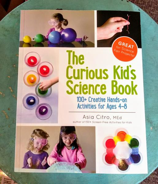 Kids Science Book Example The Curious Kid's Science Book: 100+ Creative Hands-On Activities for ...