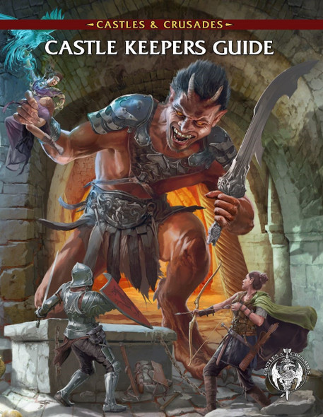 Castles and Crusades: Castle Keeper Guide