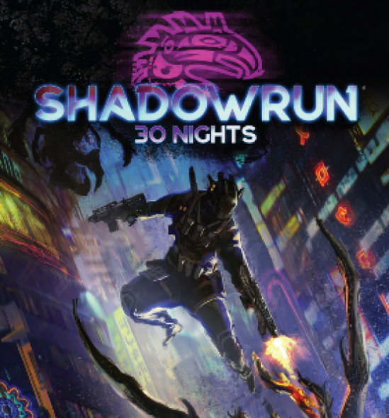 Shadowrun: 30 Nights