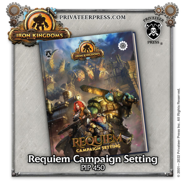 Iron Kingdoms Roleplaying Game – Iron Kingdoms Requiem Campaign Setting (book)