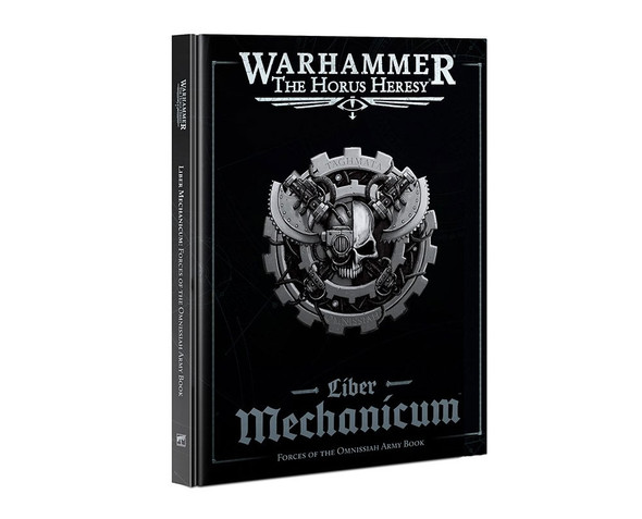 Horus Heresy: Liber Mechanicum - Forces of the Omnissiah Army Book