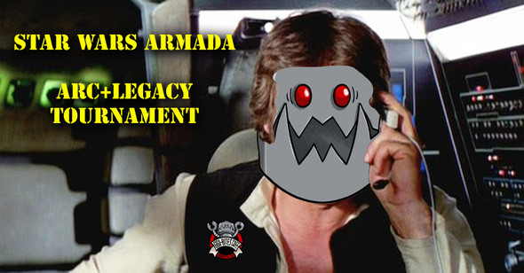 Star Wars Armada ARC+Legacy Tournament (Jan 11)