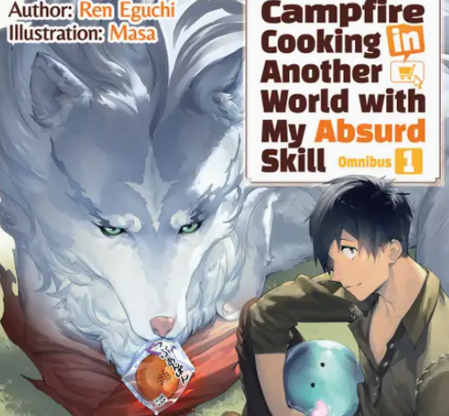 Campfire Cooking in Another World: Omnibus 1 (Light Novel)