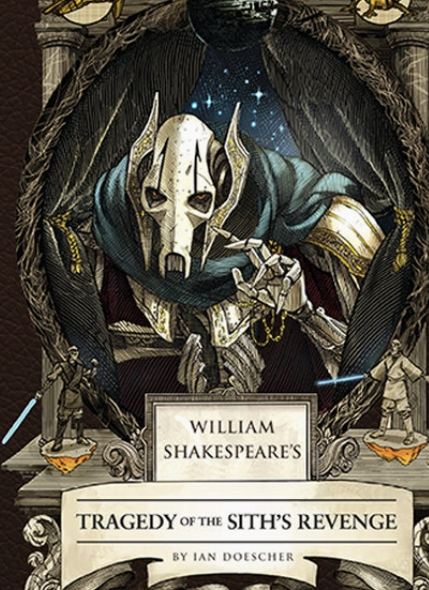William Shakespeare's Tragedy of the Sith's Revenge: Star Wars Part the Third