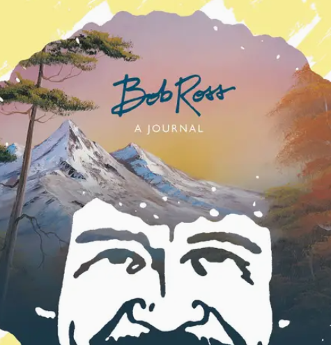 Bob Ross: A Journal