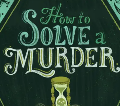 How To Solve A Murder