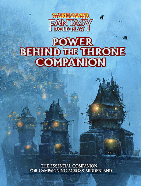 Warhammer Fantasy RPG: Power Behind the Throne Companion