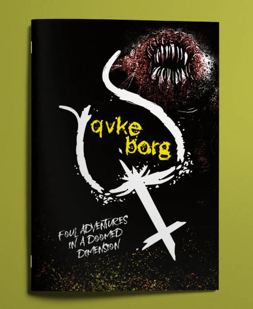 QVKE BORG: Foul Adventures in a Doomed Dimension